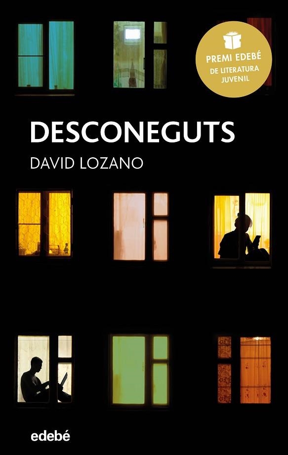 DESCONEGUTS (PREMI EDEBÉ DE LITERATURA JUVENIL 2018) | 9788468334622 | LOZANO GARBALA, DAVID