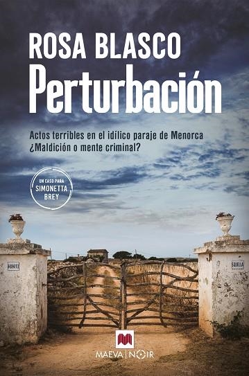 PERTURBACIÓN ACTOS TERRIBLES EN EL IDÍLICO PARAJE DE MENORCA. ¿MALDICIÓN O MENTE CRIMINAL? | 9788419110541 | BLASCO, ROSA