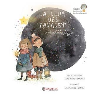 LA LLUM DEL FANALET. LA NIT MÉS MÀGICA DE L'ANY | 9788419565266 | MORENO I PERACAULA, JAUME