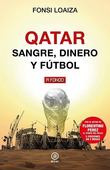 QATAR. SANGRE, DINERO Y FUTBOL | 9788446052739 | LOAIZA, FONSI