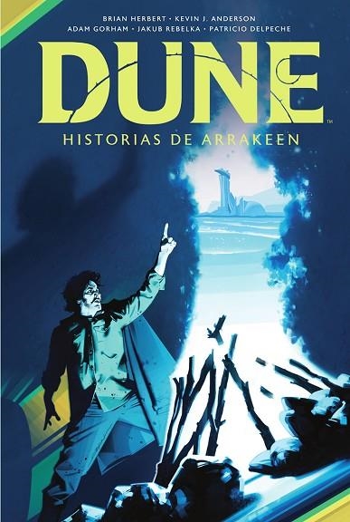 DUNE: HISTORIAS DE ARRAKEEN | 9788467959680 | BRIAN HERBERT & KEVIN J. ANDER/GORHAM ADAM/DELPECHE, PATRICIO