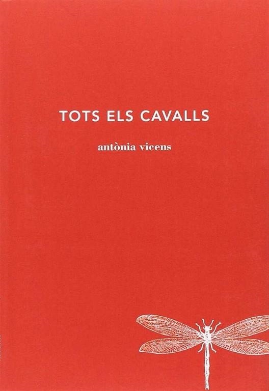 TOTS ELS CAVALLS | 9788494662447 | VICENS PICORNELL, ANTÒNIA