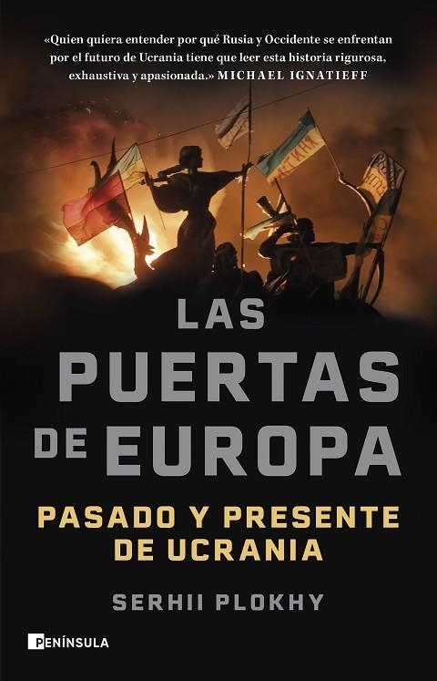 LAS PUERTAS DE EUROPA. PASADO Y PRESENTE DE UCRANIA | 9788411001038 | PLOKHY, SERHII