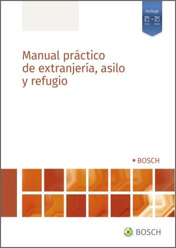 MANUAL PRÁCTICO DE EXTRANJERÍA, ASILO Y REFUGIO | 9788490906675 | REDACCIÓN LA LEY