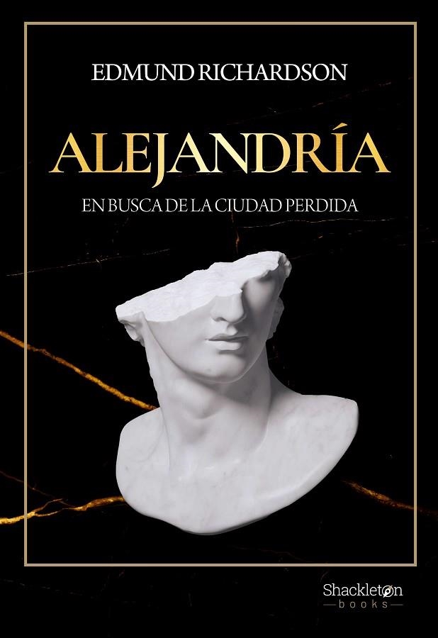 ALEJANDRÍA. EN BUSCA DE LA CIUDAD PERDIDA | 9788413611815 | RICHARDSON, EDMUND