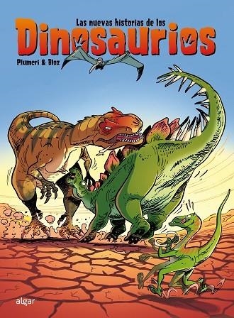 LAS NUEVAS HISTORIAS DE LOS DINOSAURIOS | 9788491425847 | PLUMERI, ARNAUD