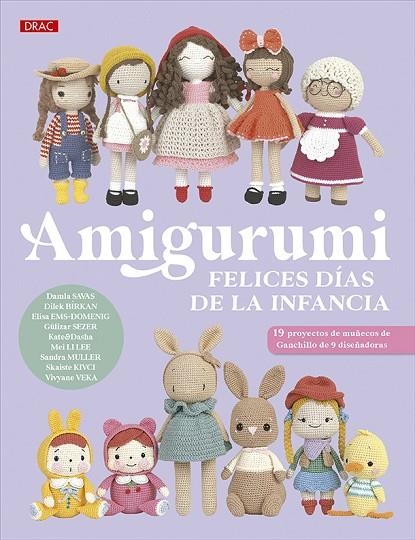 AMIGURUMI. FELICES DÍAS DE LA INFANCIA | 9788498747317 | VARIOS AUTORES