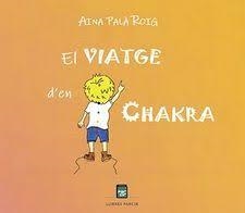 EL VIATGE D'EN CHAKRA | 9788418849565 | PALÀ ROIG, AINA