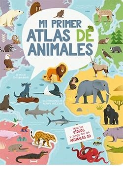 MI PRIMER ATLAS DE ANIMALES. MIRA LOS VÍDEOS Y JUEGA CON LOS ANIMALES 3D | 9788418350801 | GAZZOLA RONNY