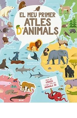 EL MEU PRIMER ATLES D'ANIMALS. MIRA ELS VÍDEOS I JUGA AMB ELS ANIMALS 3D | 9788418350818 | GAZZOLA RONNY