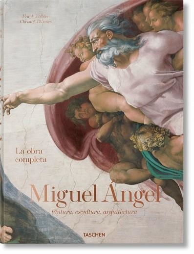 MIGUEL ÁNGEL. LA OBRA COMPLETA. PINTURA, ESCULTURA, ARQUITECTURA | 9783836586108 | ZÖLLNER, FRANK/THOENES, CHRISTOF