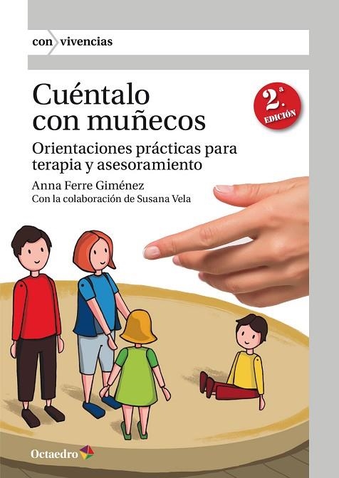 CUÉNTALO CON MUÑECOS. ORIENTACIONES PRÁCTICAS PARA TERAPIA Y ASESORAMIENTO | 9788418083938 | FERRE GIMÉNEZ, ANNA