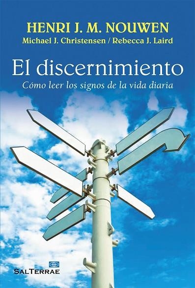 EL DISCERNIMIENTO. CÓMO LEER LOS SIGNOS DE LA VIDA DIARIA | 9788429321487 | NOUWEN, HENRI J.M.