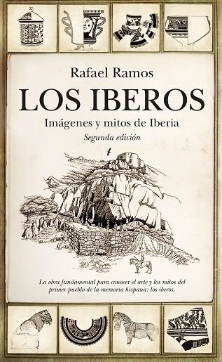 LOS IBEROS. IMÁGENES Y MITOS DE IBERIA | 9788417797720 | RAMOS FERNÁNDEZ, RAFAEL