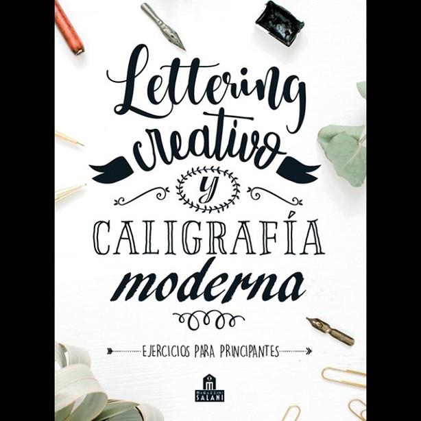 LETTERING CREATIVO Y CALIGRAFÍA MODERNA | 9788893678582 | VARIOS AUTORES