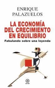 LA ECONOMÍA DEL CRECIMIENTO EN EQUILIBRIO | 9788446051848 | PALAZUELOS MANSO, ENRIQUE