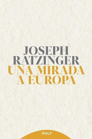 UNA MIRADA A EUROPA | 9788432154164 | RATZINGER, JOSEPH