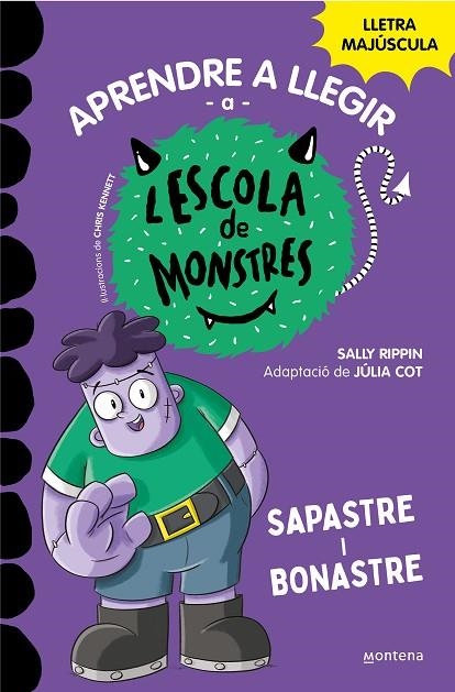 APRENDRE A LLEGIR A L'ESCOLA DE MONSTRES 9. SAPASTRE I BONASTRE (AMB LLETRA MAJÚSCULA PER APRENDRE A LLEGIR (LLIBRES PER A NENS A PARTIR DE 5 ANY) | 9788419357137 | RIPPIN, SALLY