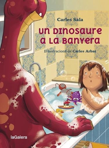 UN DINOSAURE A LA BANYERA | 9788424674441 | SALA I VILA, CARLES