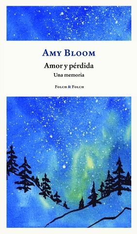 AMOR Y PÉRDIDA. UNA MEMORIA | 9788419563088 | BLOOM, AMY