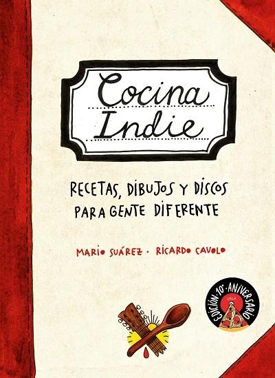 COCINA INDIE. RECETAS, DIBUJOS Y DISCOS PARA GENTE DIFERENTE | 9788419466204 | SUÁREZ, MARIO/CAVOLO, RICARDO