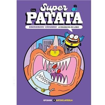 SUPERPATATA, ENRENOU CÒSMIC. LA VENJANÇA DEL REI LLIMAC | 9788413714776 | LAPERLA, ARTUR