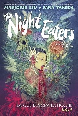 THE NIGHT EATERS 1. (DEVORADORES DE NOCHE) LA QUE DEVORA LA NOCHE | 9788467959567 | MARJORIE LIU Y SANA TAKEDA