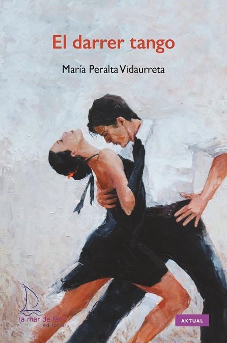 EL DARRER TANGO | 9788418378706 | PERALTA VIDURRETA, MARÍA