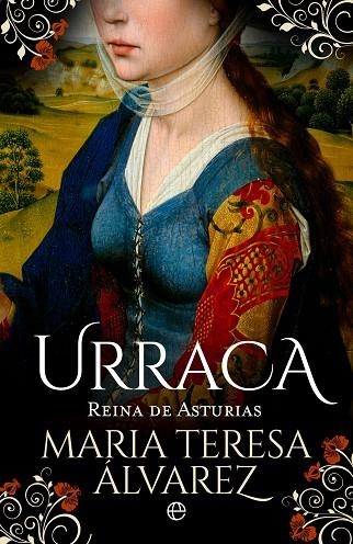 URRACA. REINA DE ASTURIAS | 9788413845029 | ÁLVAREZ, MARÍA TERESA