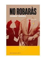 NO ROBARÀS | 9788419059109 | GIRÓS, JOSEP