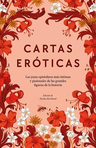 CARTAS ERÓTICAS. LAS JOYAS EPISTOLARES MÁS ÍNTIMAS Y PASIONALES DE LAS GRANDES FIGURAS DE LA HISTORIA | 9788418051791 | BERSIHAND, NICOLAS