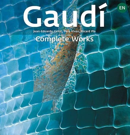 GAUDÍ, INTRODUCTION TO HIS ARCHITECTURE | 9788484787402 | CIRLOT LAPORTA, JUAN EDUARDO/PLA BOADA, RICARD/VIVAS ORTIZ, PERE