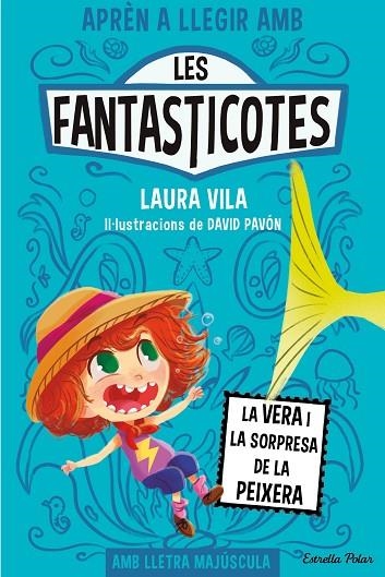 APREN A LLEGIR AMB LES FANTASTICOTES 1. LA VERA I LA SORPRESA DE LA PEIXERA  | 9788413894553 | VILA, LAURA