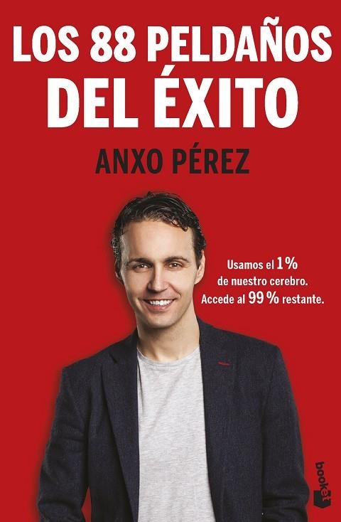 LOS 88 PELDAÑOS DEL ÉXITO. USAMOS EL 1% DE NUESTRO CEREBRO. ACCEDE AL 99% RESTANTE | 9788413442150 | PÉREZ RODRÍGUEZ, ANXO