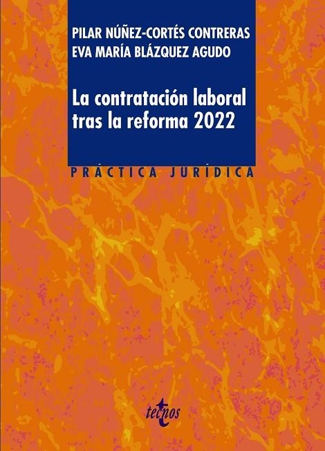 LA CONTRATACIÓN LABORAL TRAS LA REFORMA 2022 | 9788430987085 | NÚÑEZ-CORTÉS CONTRERAS, PILAR/BLÁZQUEZ AGUDO, EVA