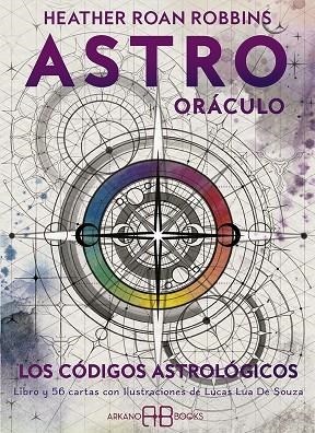 ASTRO ORÁCULO: LOS CÓDIGOS ASTROLÓGICOS. LIBRO Y 56 CARTAS CON ILUSTRACIONES DE LUCAS LUA DE SOUZA | 9788417851576 | ROAN ROBBINS, HEATHER