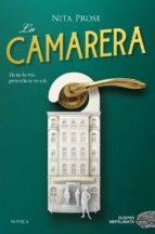 LA CAMARERA  | 9788418128721 | PROSE, NITA