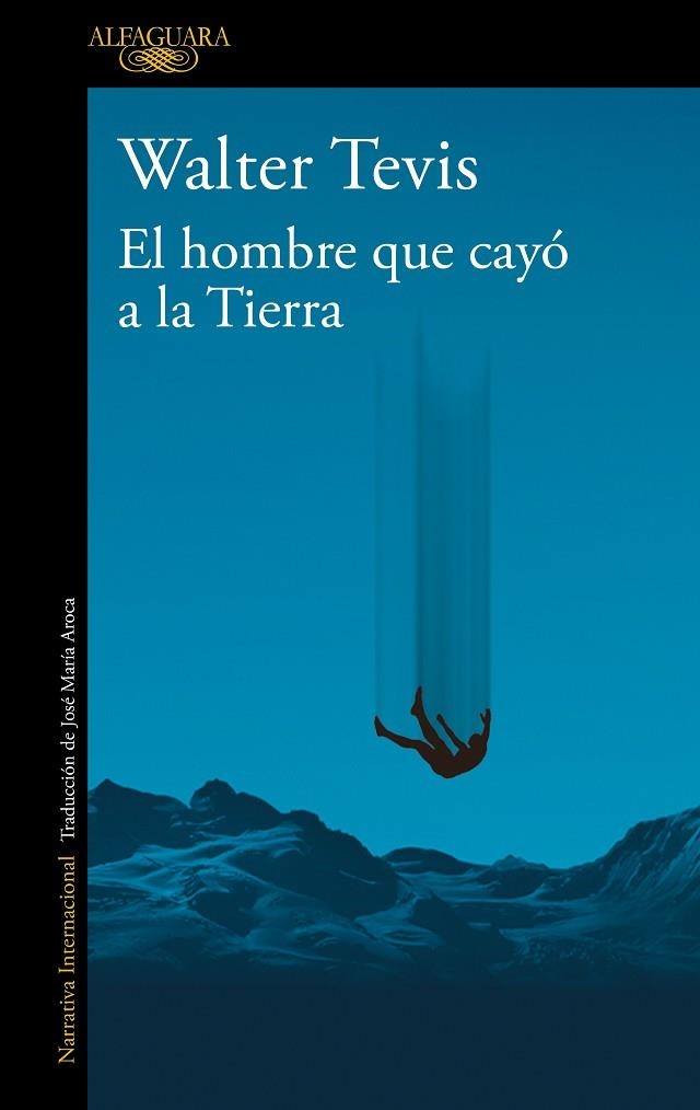 EL HOMBRE QUE CAYÓ A LA TIERRA  | 9788420464053 | TEVIS, WALTER