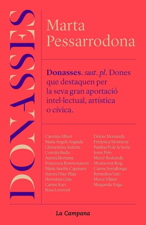 DONASSES. VINT-I-DUES DONES DE PES, PROTAGONISTES DE LA CATALUNYA MODERNA  | 9788418226816 | PESSARRODONA, MARTA