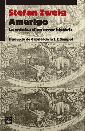 AMERIGO  LA CRÒNICA D'UN ERROR HISTÒRIC | 9788418858406 | ZWEIG, STEFAN