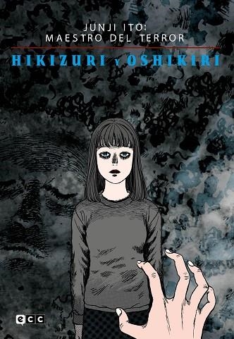 JUNJI ITO: MAESTRO DEL TERROR - HIKIZURI Y OSHIKIRI | 9788419428752 | ITO, JUNJI