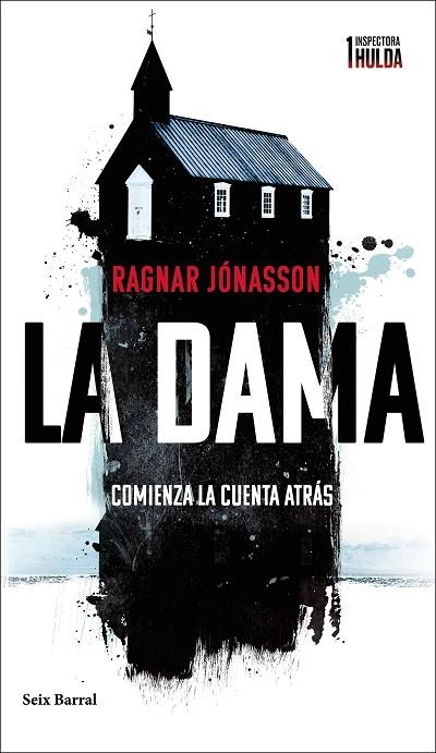 LA DAMA COMIENZA LA CUENTA ATRÁS  (SERIE INSPECTORA HULDA 1) | 9788432241536 | JÓNASSON, RAGNAR