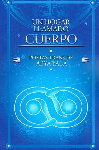 UN HOGAR LLAMADO CUERPO. POETAS TRANS DE ABYA YALA | 9789200814228