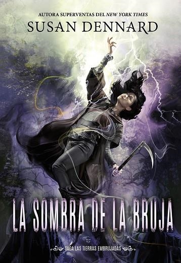 LA SOMBRA DE LA BRUJA  SAGA TIERRAS EMBRUJADAS 5 | 9788419266194 | DENNARD, SUSAN