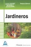 JARDINEROS. TEMARIO GENERAL. | 9788467636642 | GONZALEZ RABANAL, JOSE MANUEL/TELLO POLO, JOSE MANUEL/GUIJARRO MILLAN, ROCIO/FERRI RAMOS, MERCEDES/B