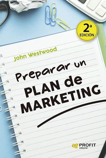 PREPARAR UN PLAN DE MARKETING | 9788419212290 | WESTWOOD, JOHN