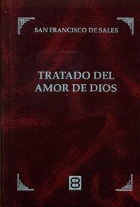 TRATADO DEL AMOR DE DIOS | 9788415915096 | SAN FRANCISCO DE SALES