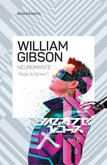 NEUROMANTE. TRILOGIS DEL SPRAWL 1 | 9788445015254 | GIBSON, WILLIAM