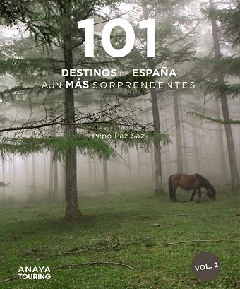 101 DESTINOS DE ESPAÑA AÚN MÁS SORPRENDENTES. VOL. 2 | 9788491584483 | PAZ SAZ, PEPO