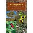 LA VEGETACIO. PARC NATURAL DE SANT LLORENÇ DEL MUNT I L'OBAC | 9788417116705 | PAMPLONA,MERTXE - VICENS,ALBERT